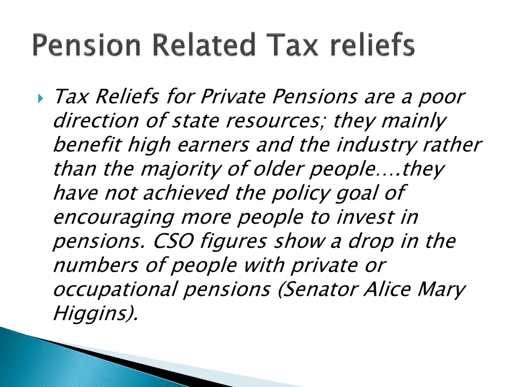 tax reliefs for private pensions are a poor