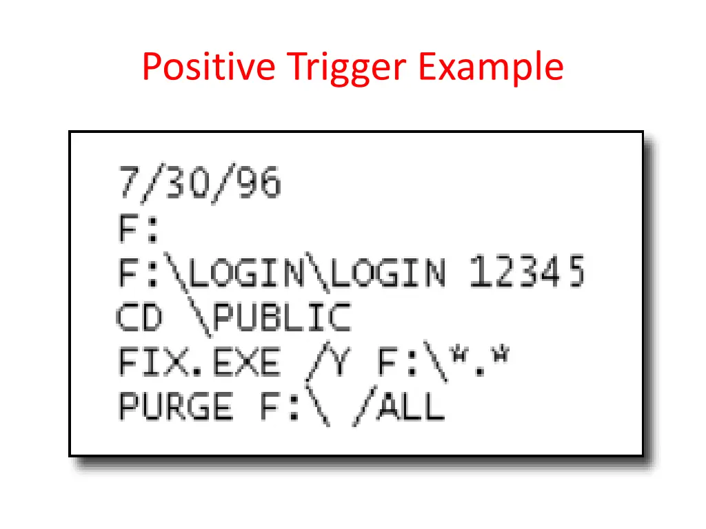 positive trigger example