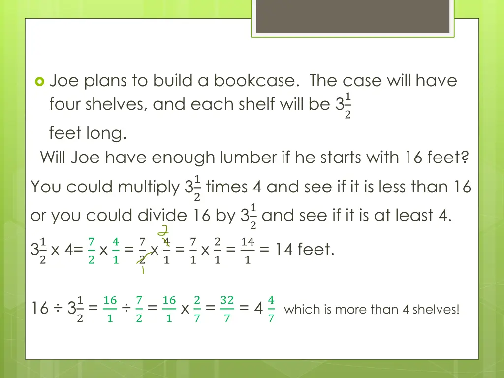 joe plans to build a bookcase the case will have