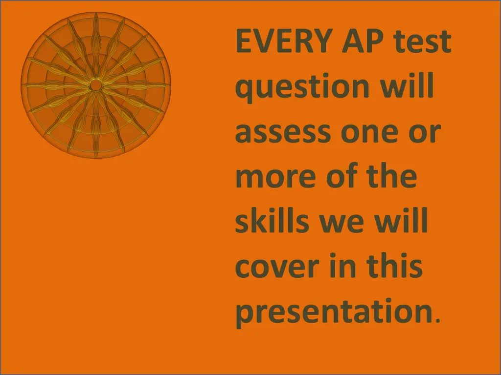 every ap test question will assess one or more