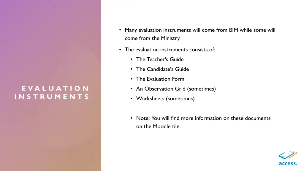many evaluation instruments will come from