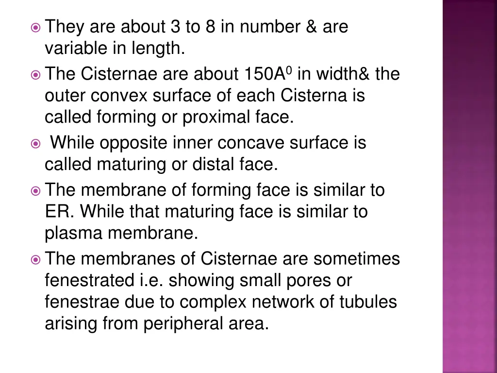 they are about 3 to 8 in number are variable