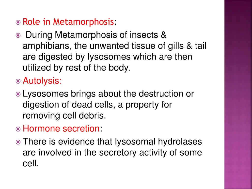 role in metamorphosis during metamorphosis
