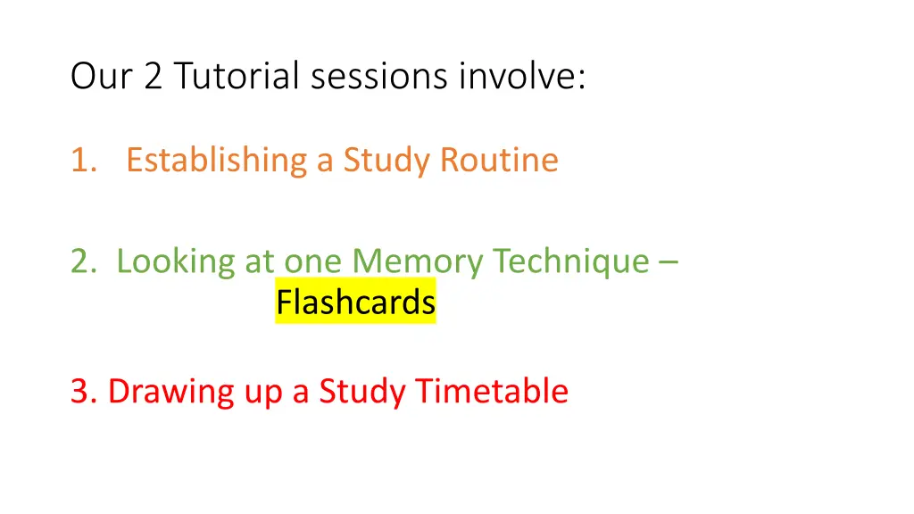 our 2 tutorial sessions involve