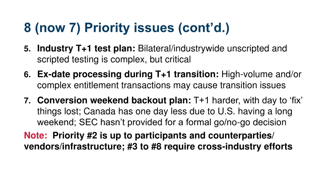 8 now 7 priority issues cont d
