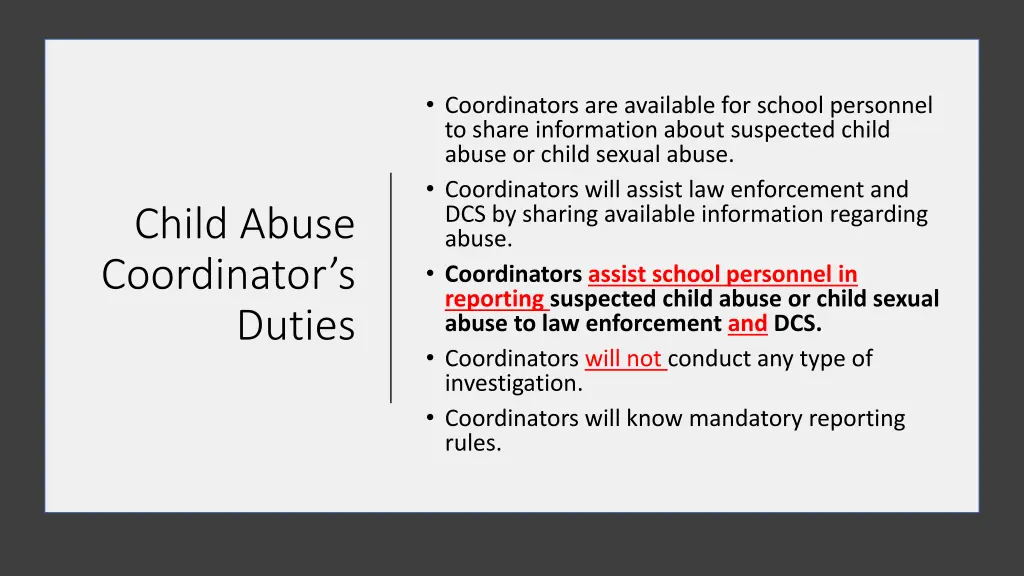 coordinators are available for school personnel