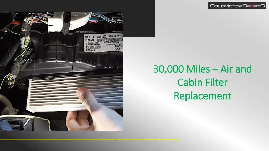 30 000 miles 30 000 miles air and cabin filter