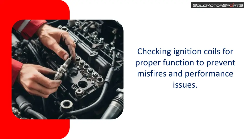 checking ignition coils for proper function