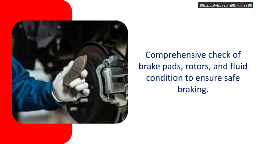 comprehensive check of brake pads rotors