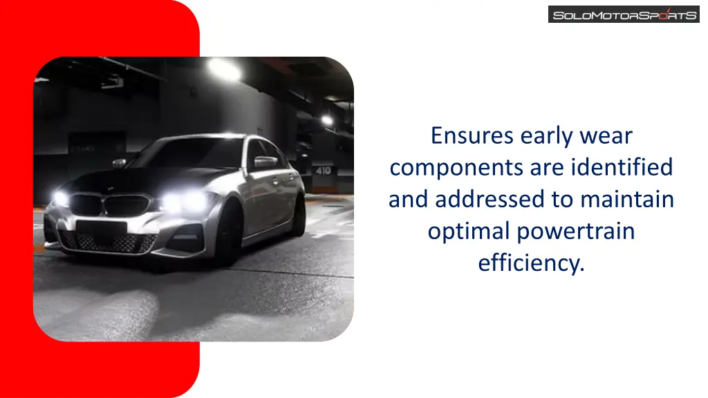 ensures early wear components are identified