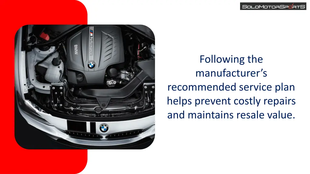 following the manufacturer s recommended service