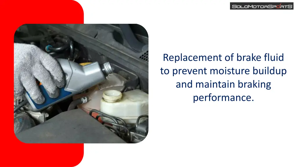 replacement of brake fluid to prevent moisture