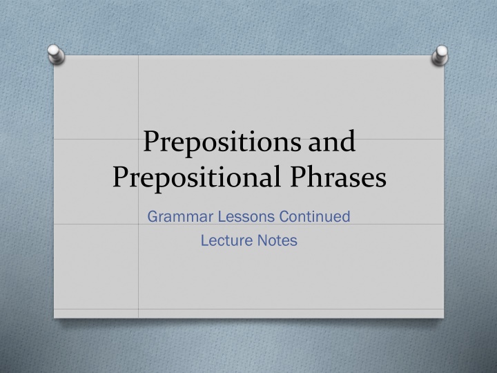 prepositions and prepositional phrases
