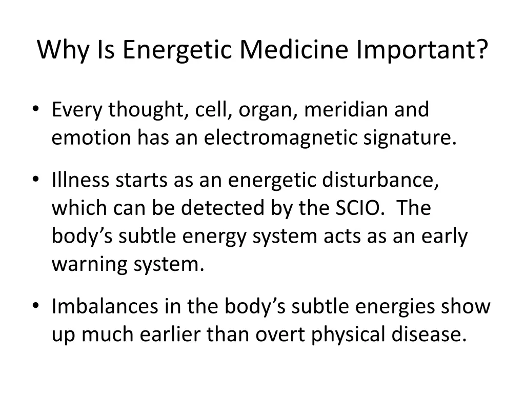 why is energetic medicine important