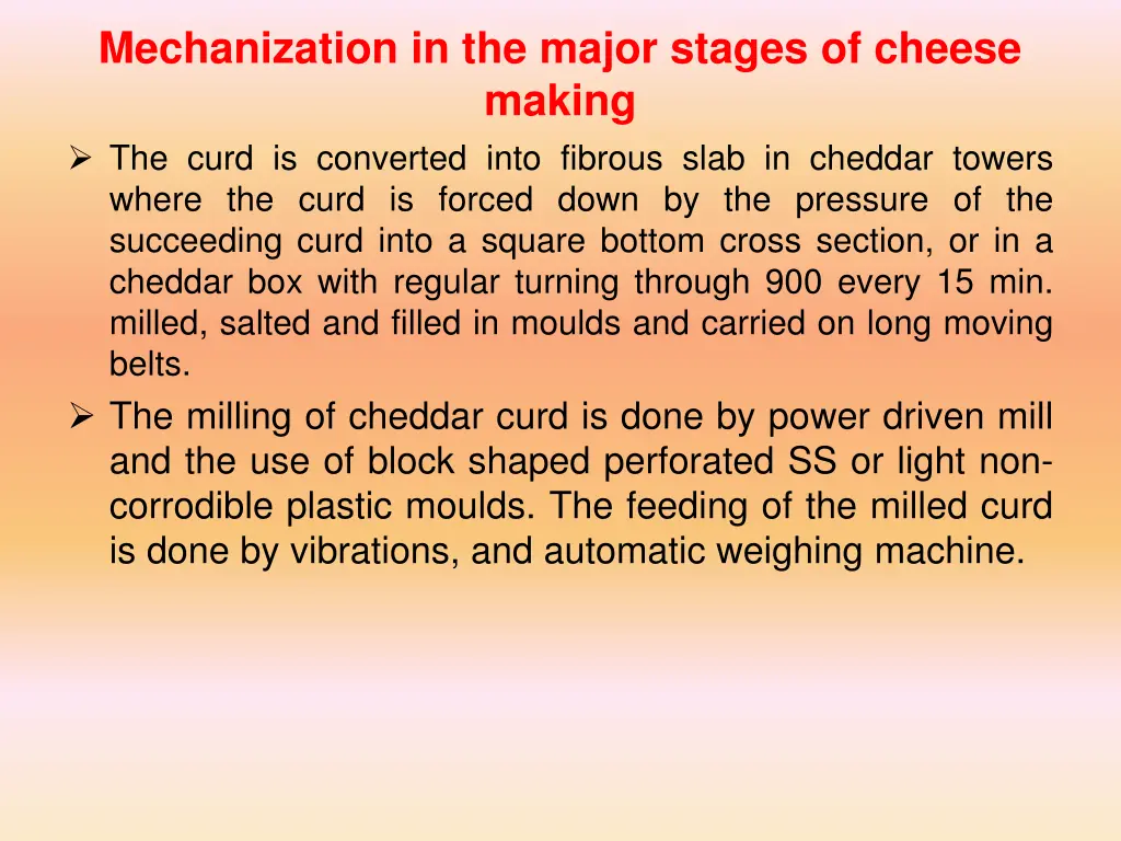 mechanization in the major stages of cheese 1
