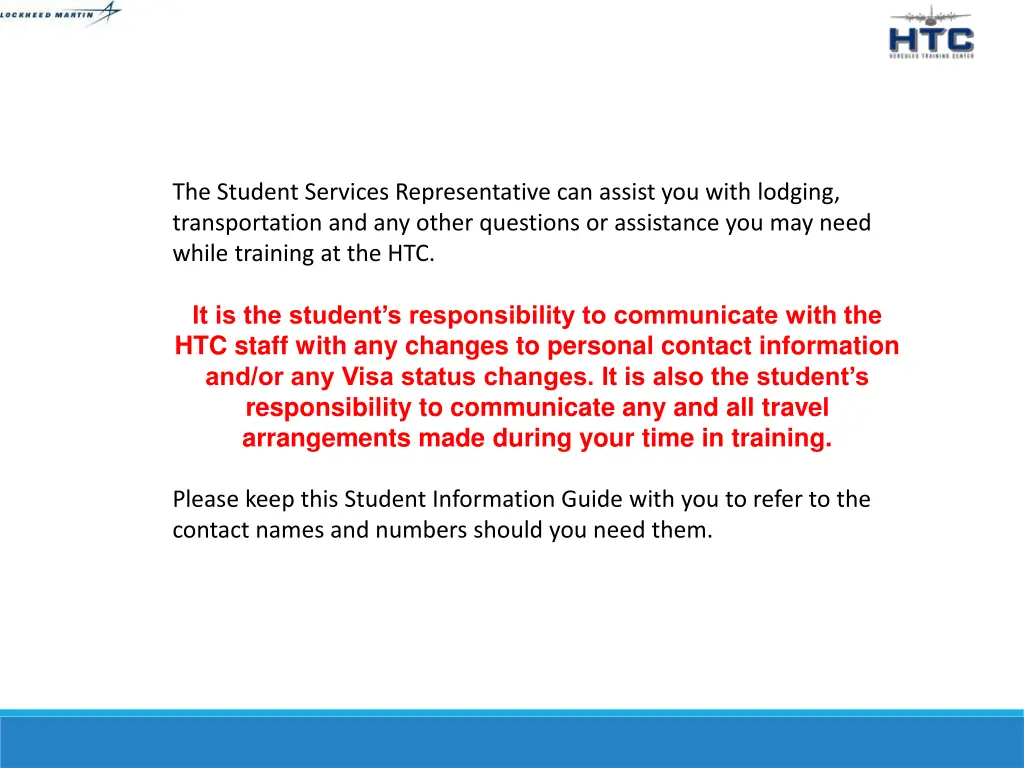 the student services representative can assist