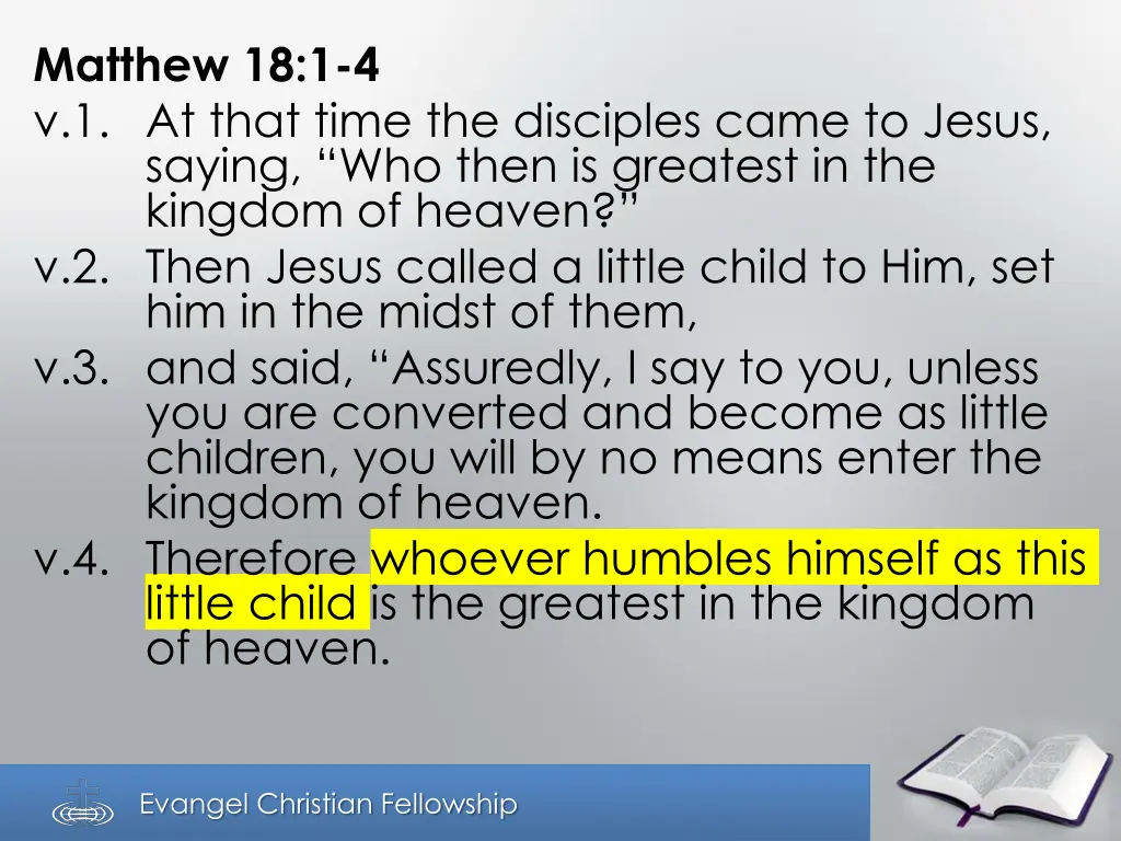 matthew 18 1 4 v 1 at that time the disciples