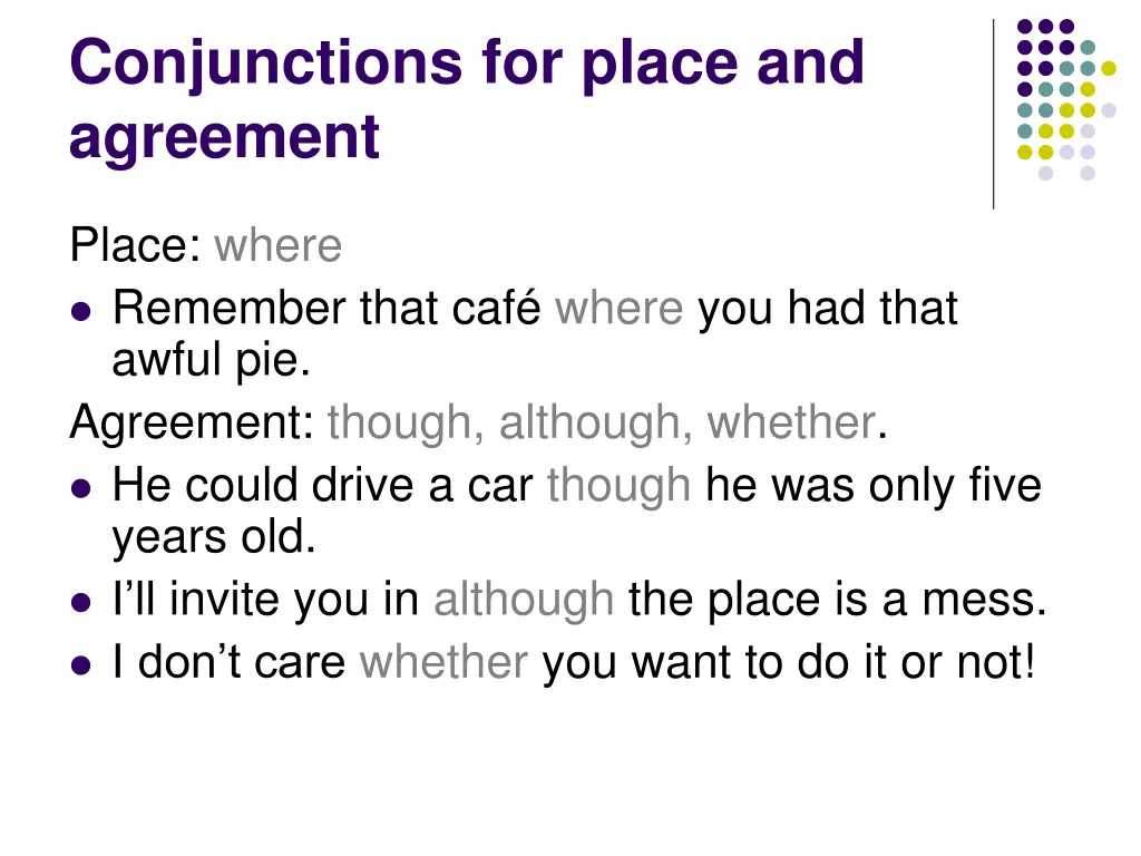 conjunctions for place and agreement
