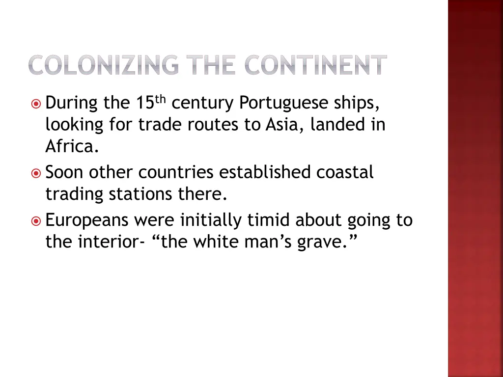 colonizing the continent