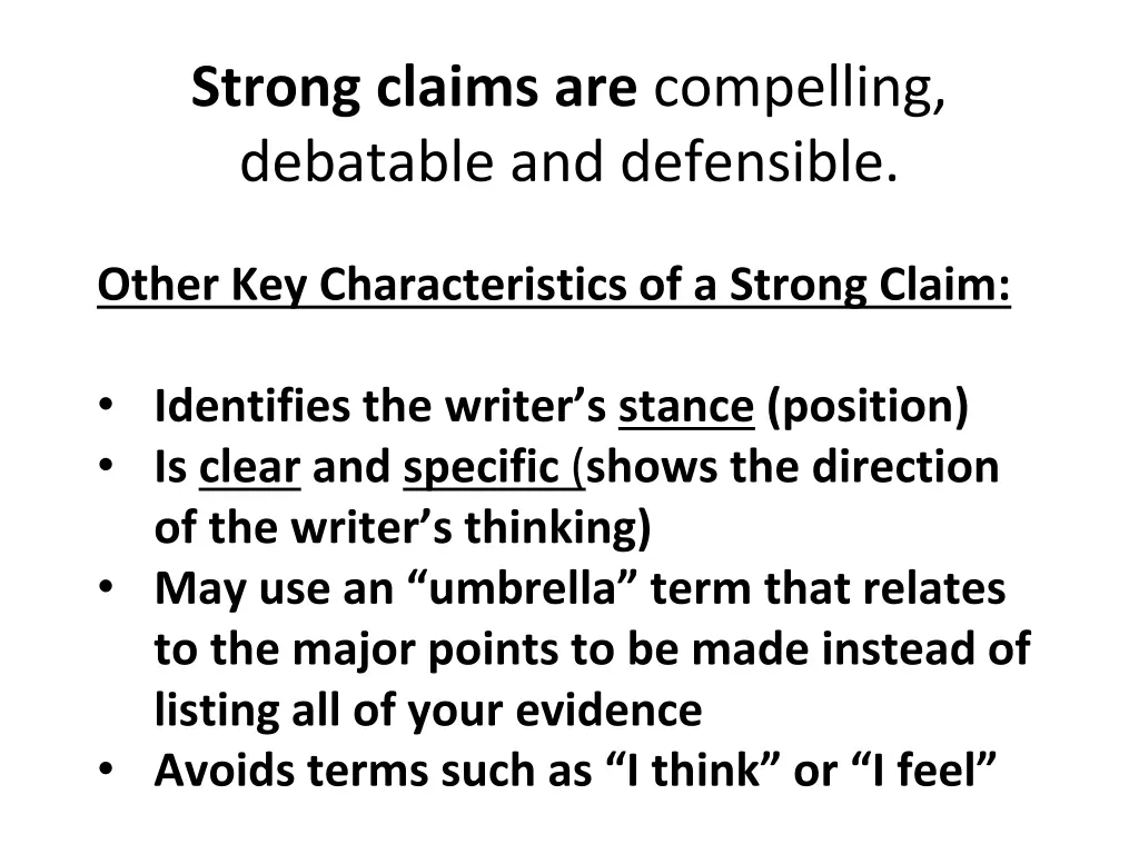 strong claims are compelling debatable