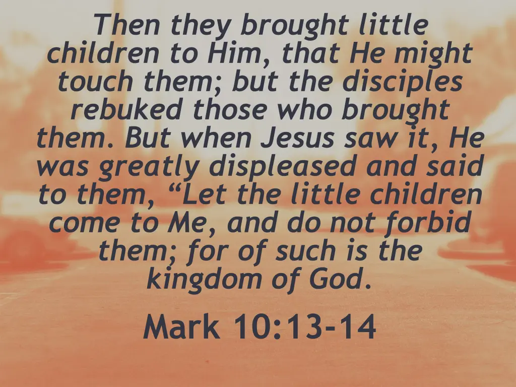 then they brought little children to him that