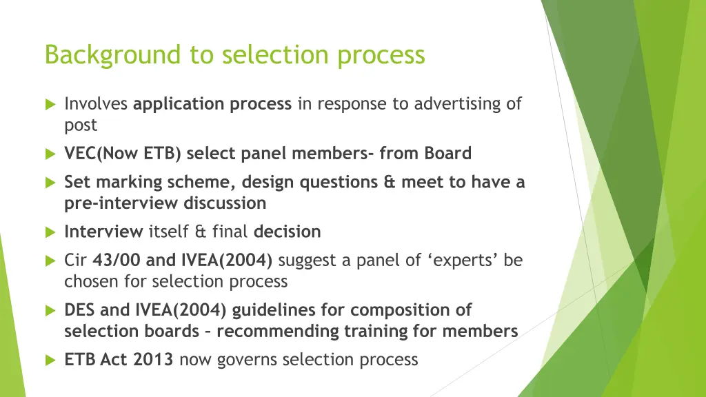 background to selection process