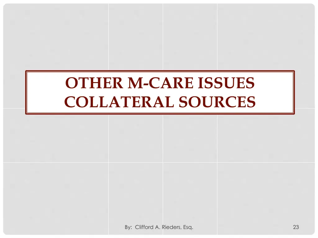 other m care issues collateral sources