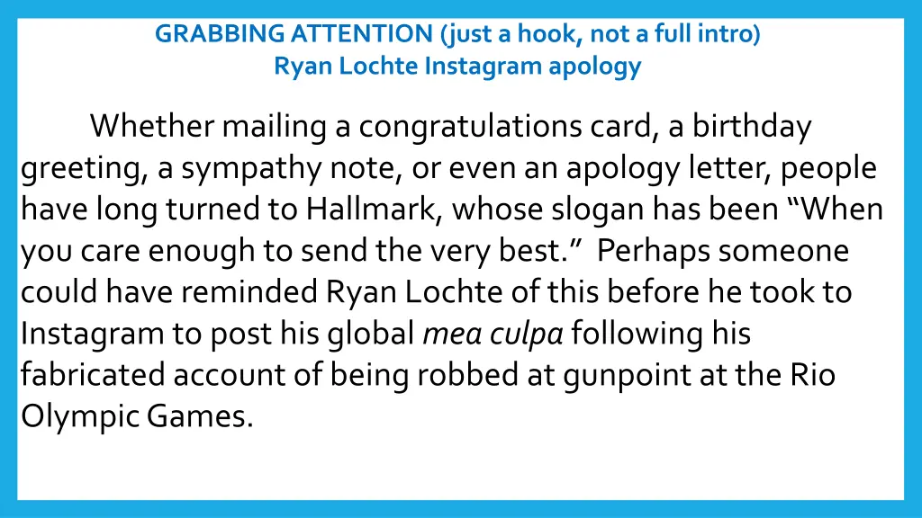 grabbing attention just a hook not a full intro