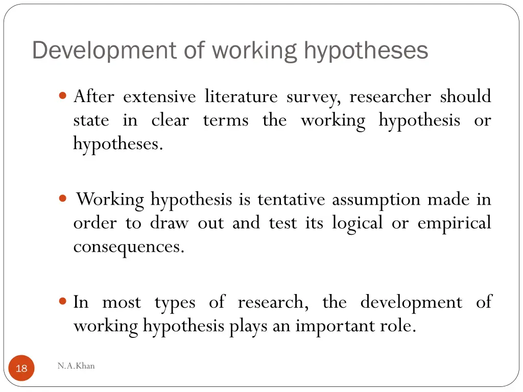development of working hypotheses