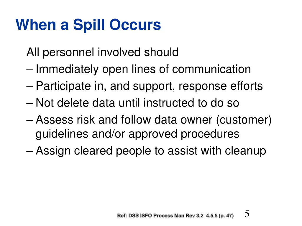 when a spill occurs