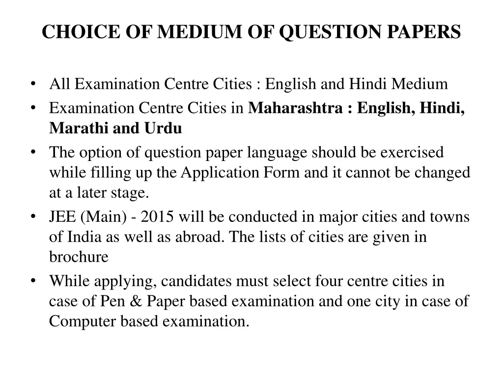 choice of medium of question papers