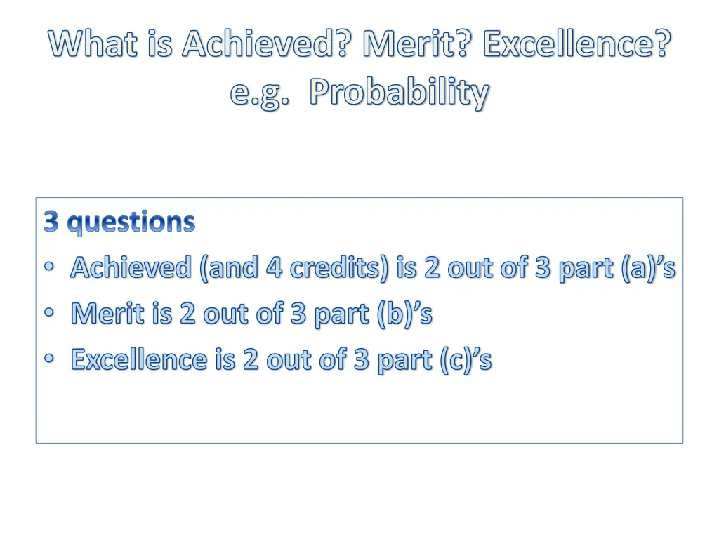 what is achieved merit excellence e g probability