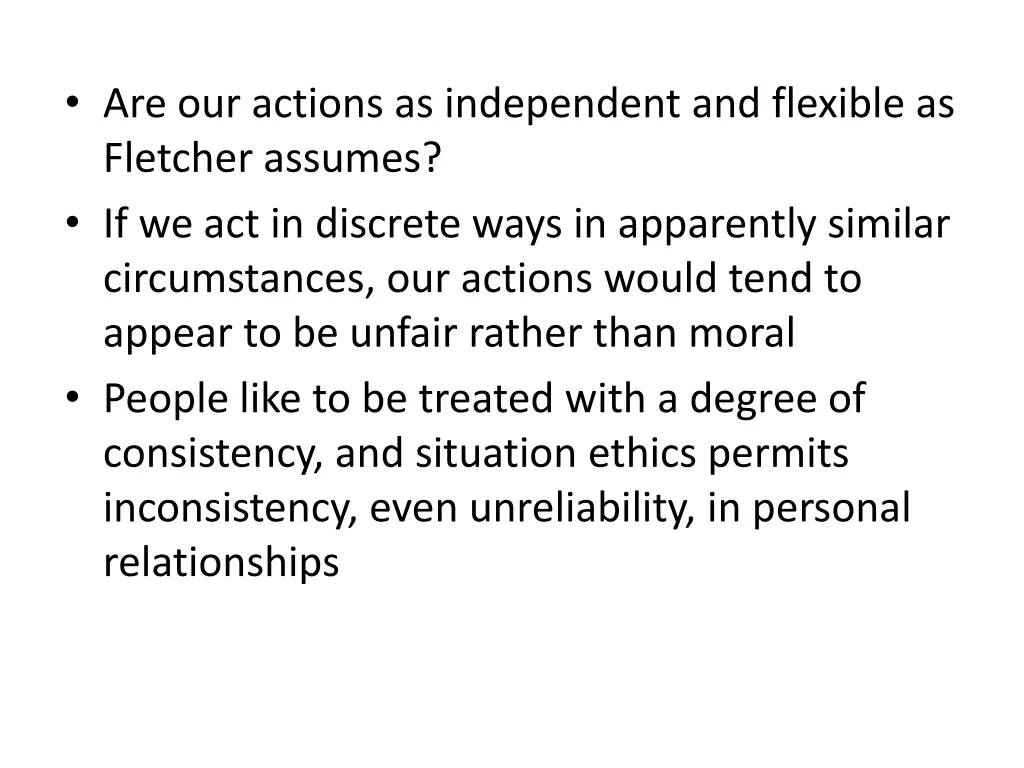 are our actions as independent and flexible