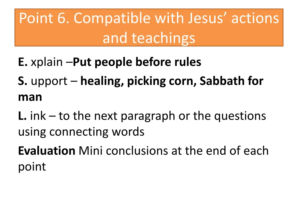 point 6 compatible with jesus actions