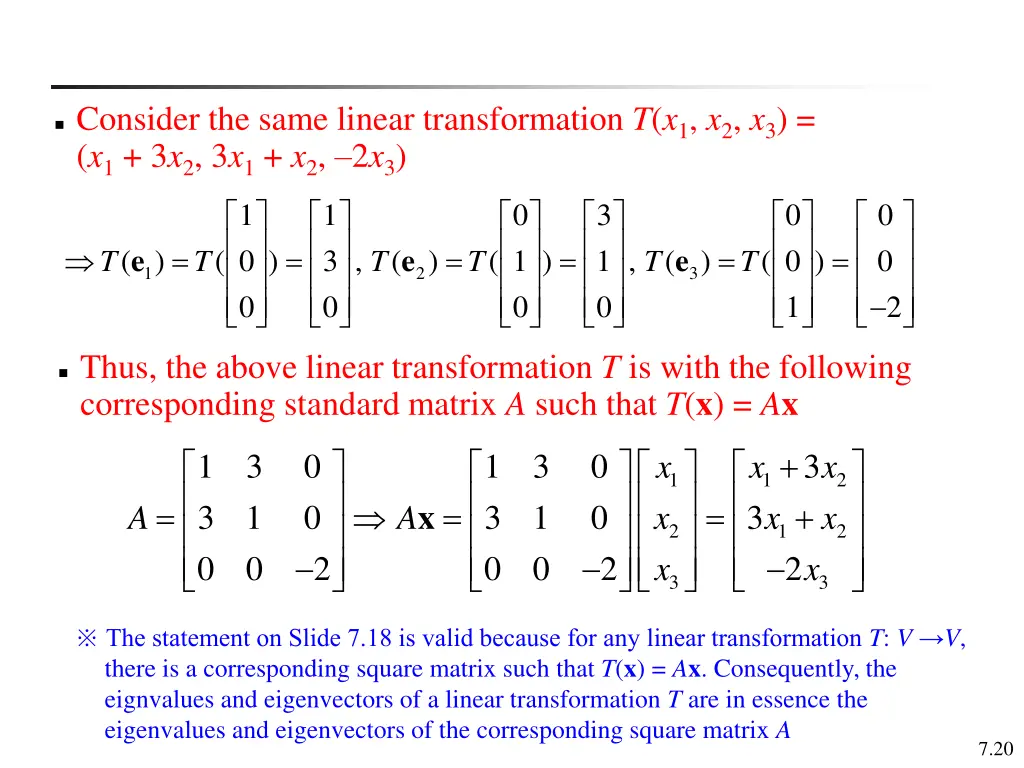 consider the same linear transformation