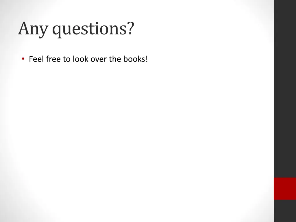 any questions