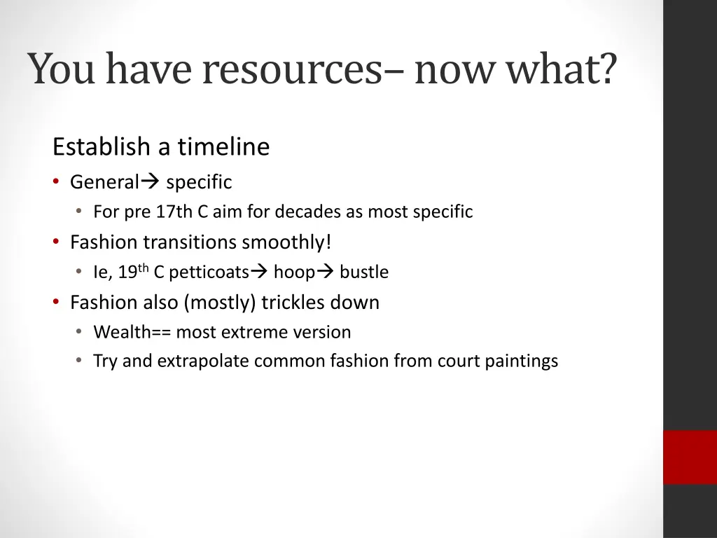 you have resources now what