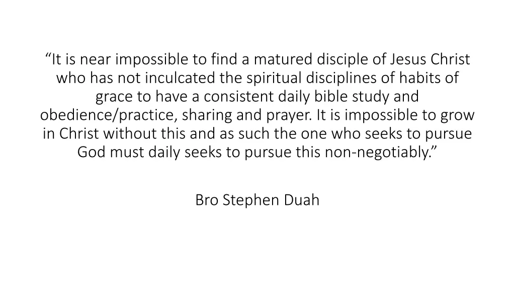 it is near impossible to find a matured disciple
