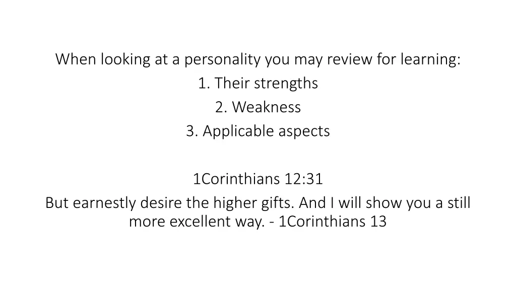 when looking at a personality you may review