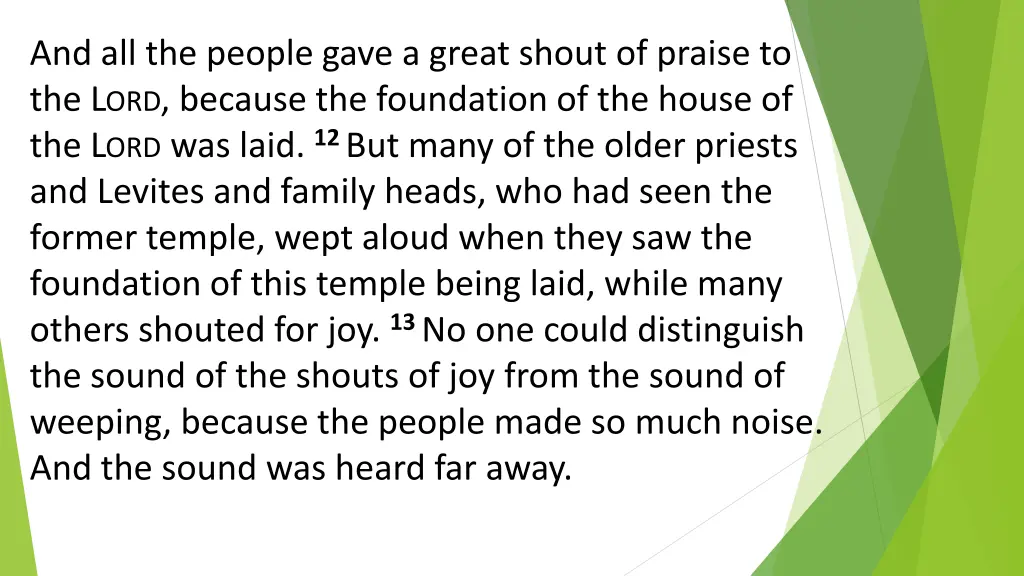 and all the people gave a great shout of praise