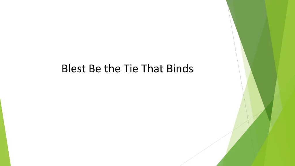 blest be the tie that binds