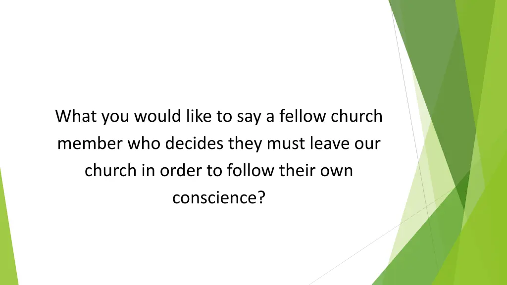 what you would like to say a fellow church member