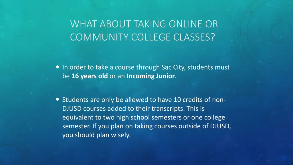 what about taking online or community college