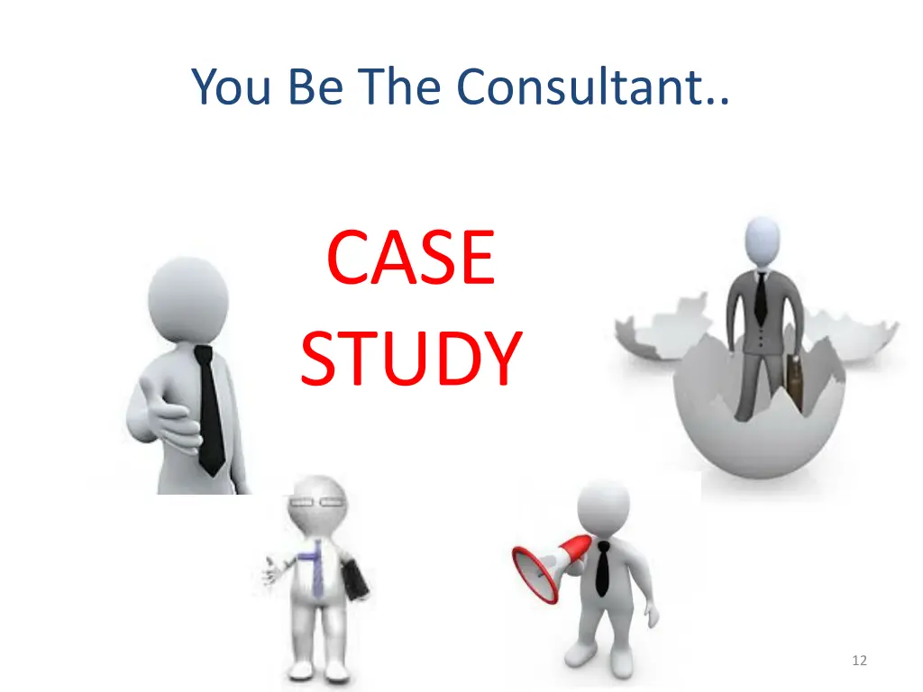 you be the consultant