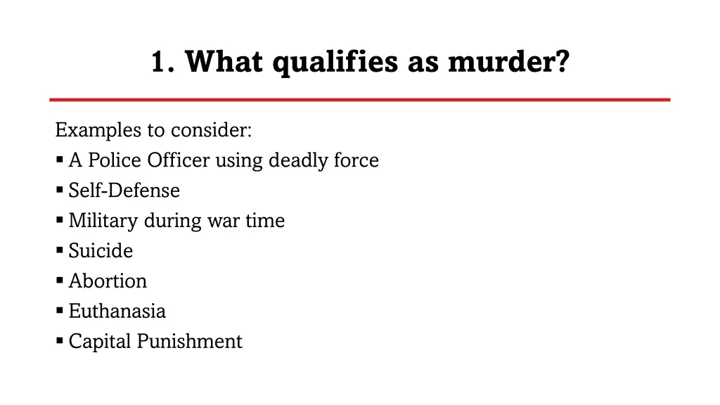 1 what qualifies as murder 7