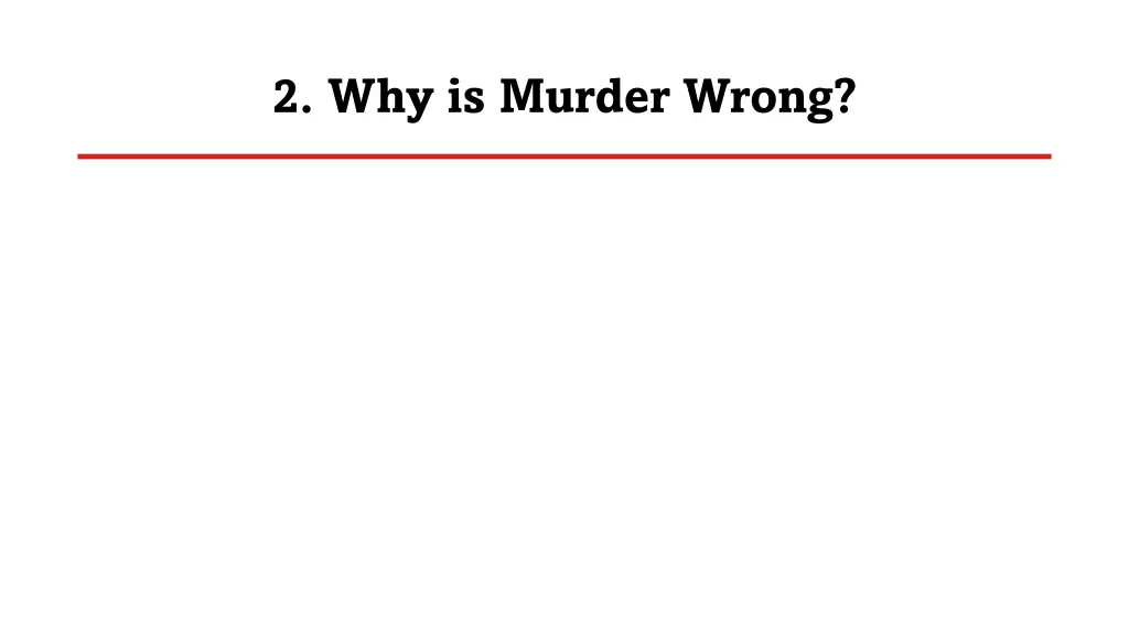 2 why is murder wrong