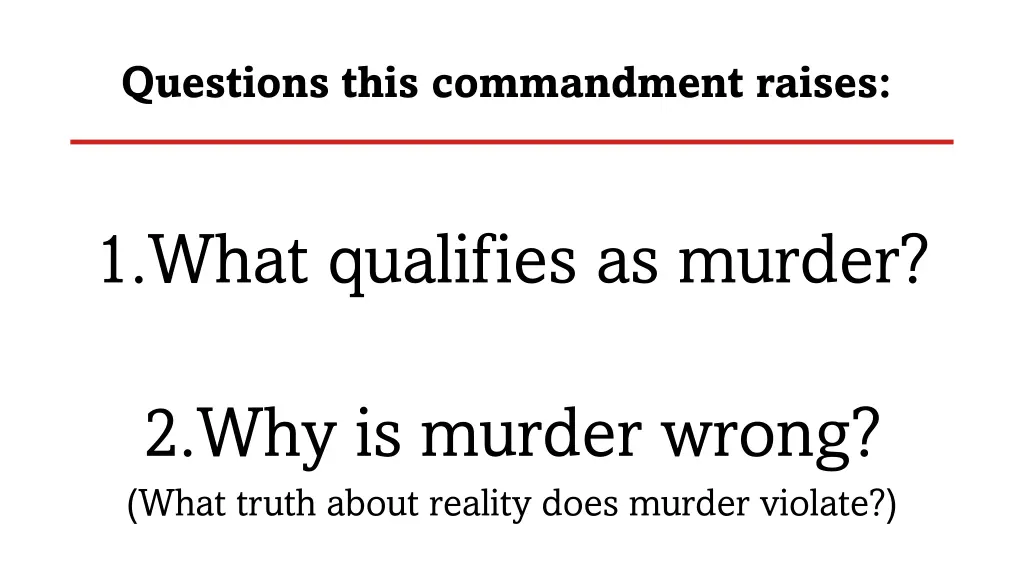 questions this commandment raises