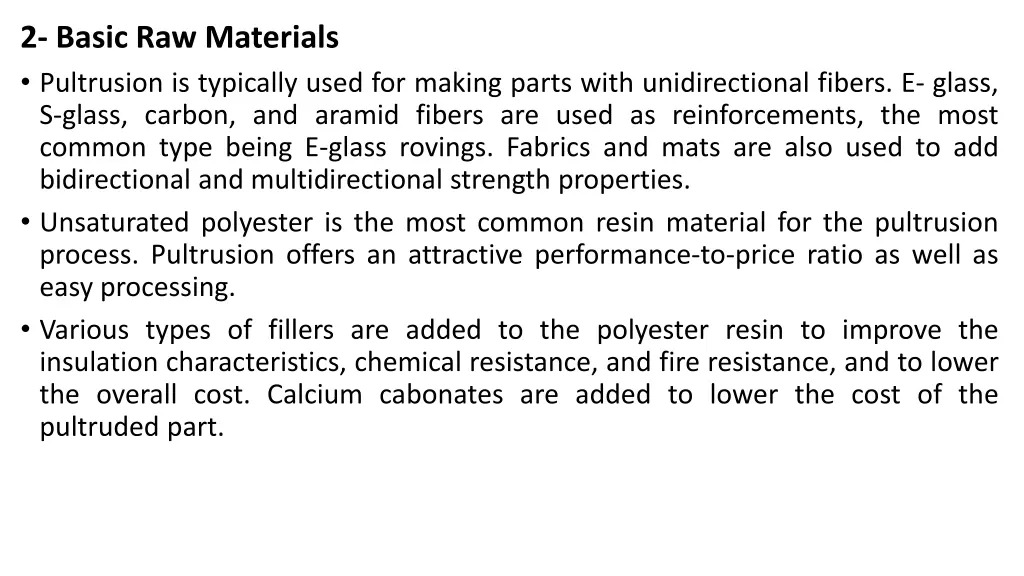 2 basic raw materials pultrusion is typically