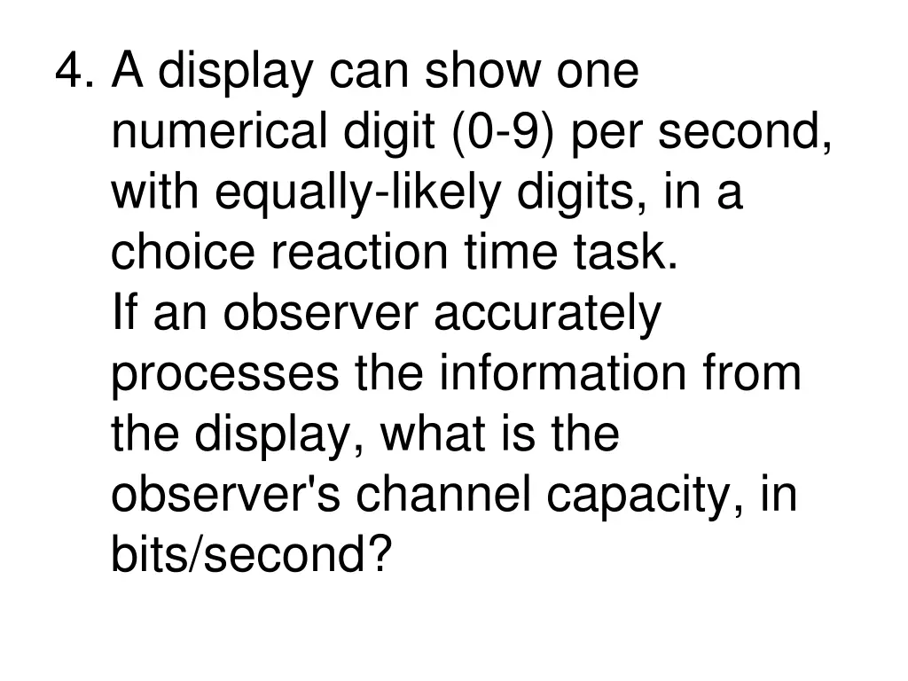 4 a display can show one numerical digit