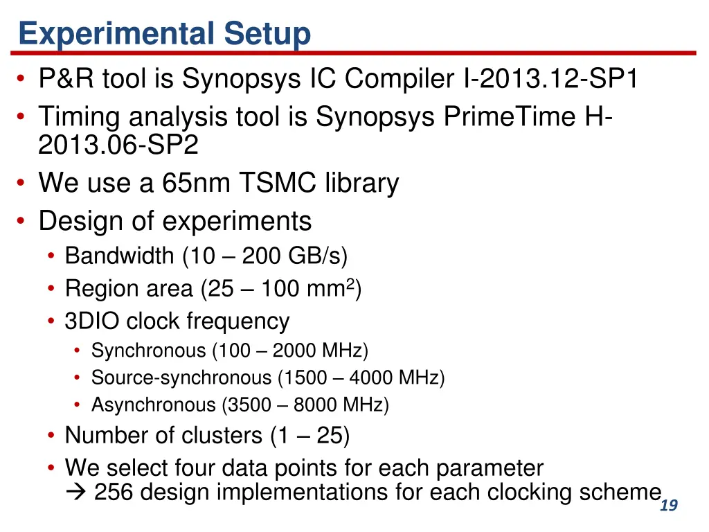 experimental setup p r tool is synopsys